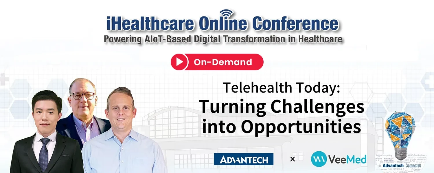 advantech-healthcare-on-demand-telehealth-today
