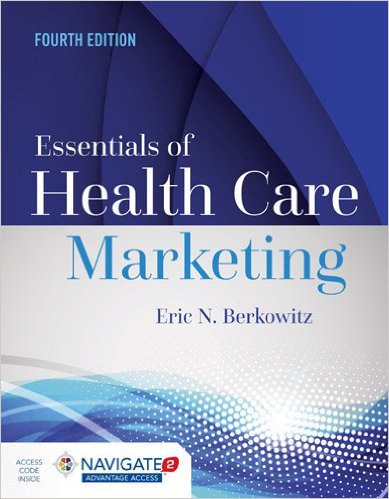 Essentials Of Health Care Marketing, 4th Edition