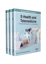 E-Health and Telemedicine: Concepts, Methodologies, Tools, and Applications