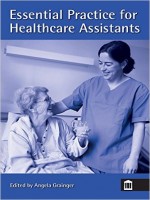 Essential Practice for Healthcare Assistants