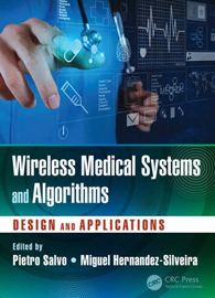 Wireless Medical Systems And Algorithms: Design And Applications