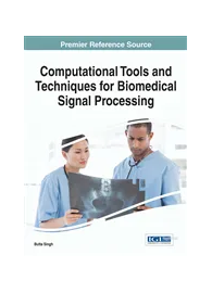 Computational Tools And Techniques For Biomedical Signal Processing