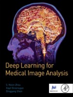 Deep Learning For Medical Image Analysis, 1st Edition