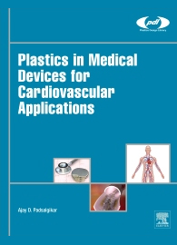 Plastics in Medical Devices for Cardiovascular Applications, 1st Edition