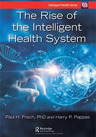 The Rise of the Intelligent Health System