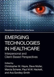 Emerging Technologies in Healthcare: Interpersonal and Client-Based Perspectives